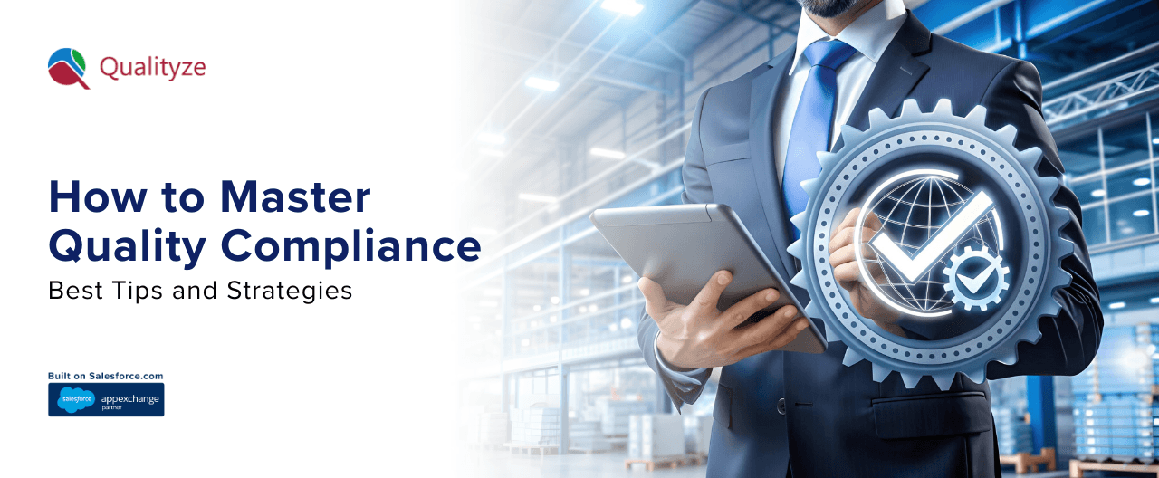 How to Master Quality Compliance: Best Tips and Strategies